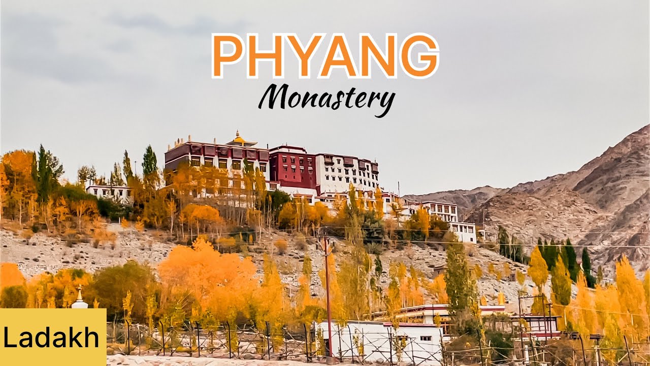 Phyang monastery Leh Ladakh | Less Explored Place in Ladakh