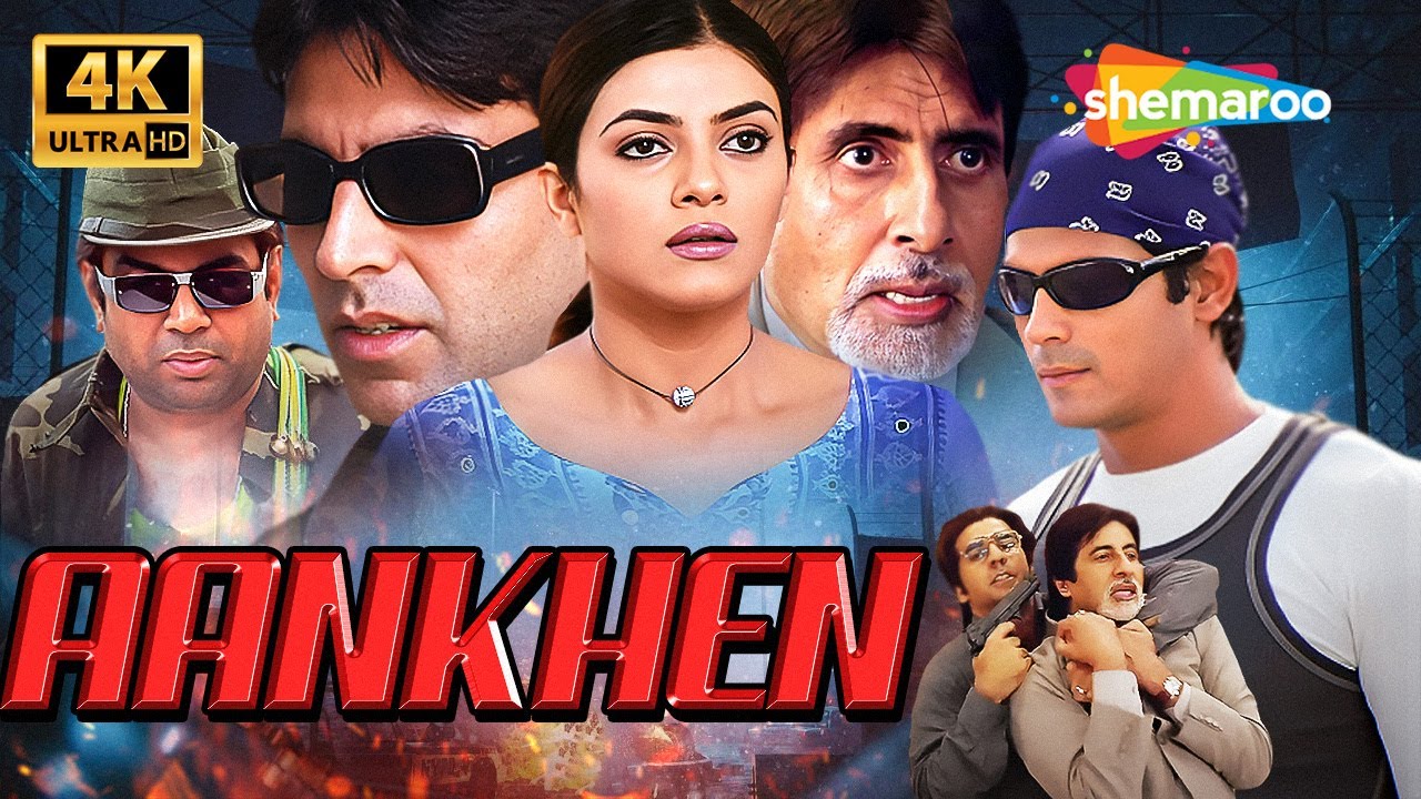 AANKHEN (2002) FULL MOVIE 4K | AMITABH BACHCHAN, AKSHAY KUMAR, SUSHMITA SEN, PARESH RAWAL