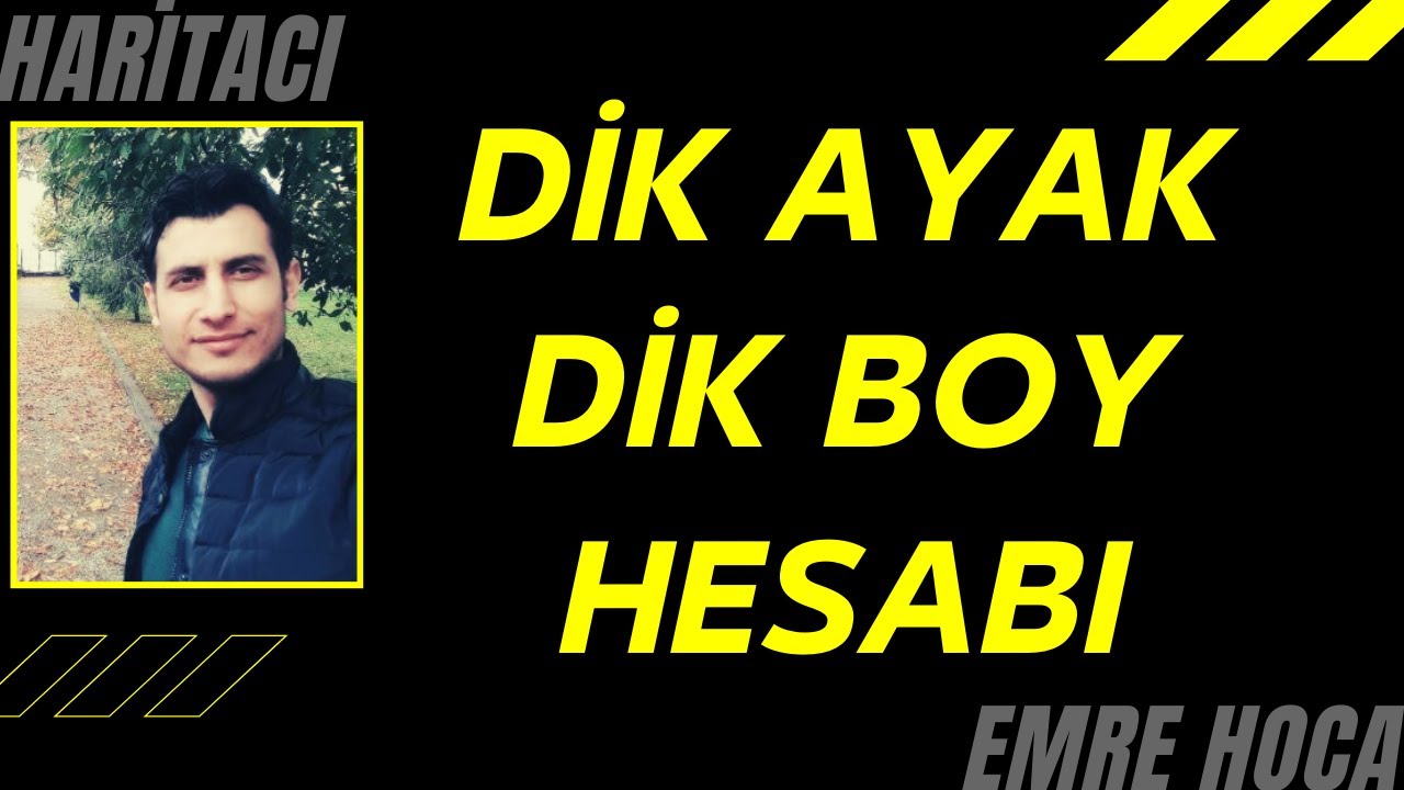 Dik ayak ve dik boy hesabı