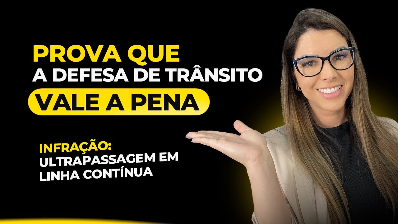 Multa por ultrapassagem em linha contínua amarela pode ser ANULADA!!!!
