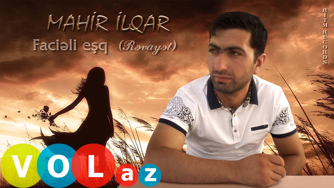 Mahir Ilqar - Facieli Esq (Revayet)