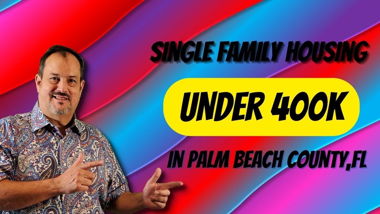 Homes  Under 400K in Palm Beach County Florida | Single Family Homes For Sale In Boynton Beach