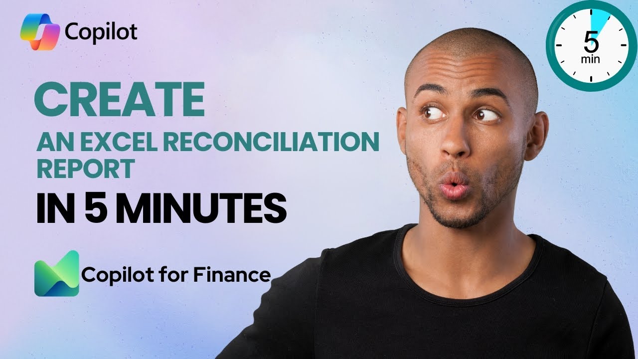 Create an Excel Reconciliation Report in 5 minutes with Copilot for Finance