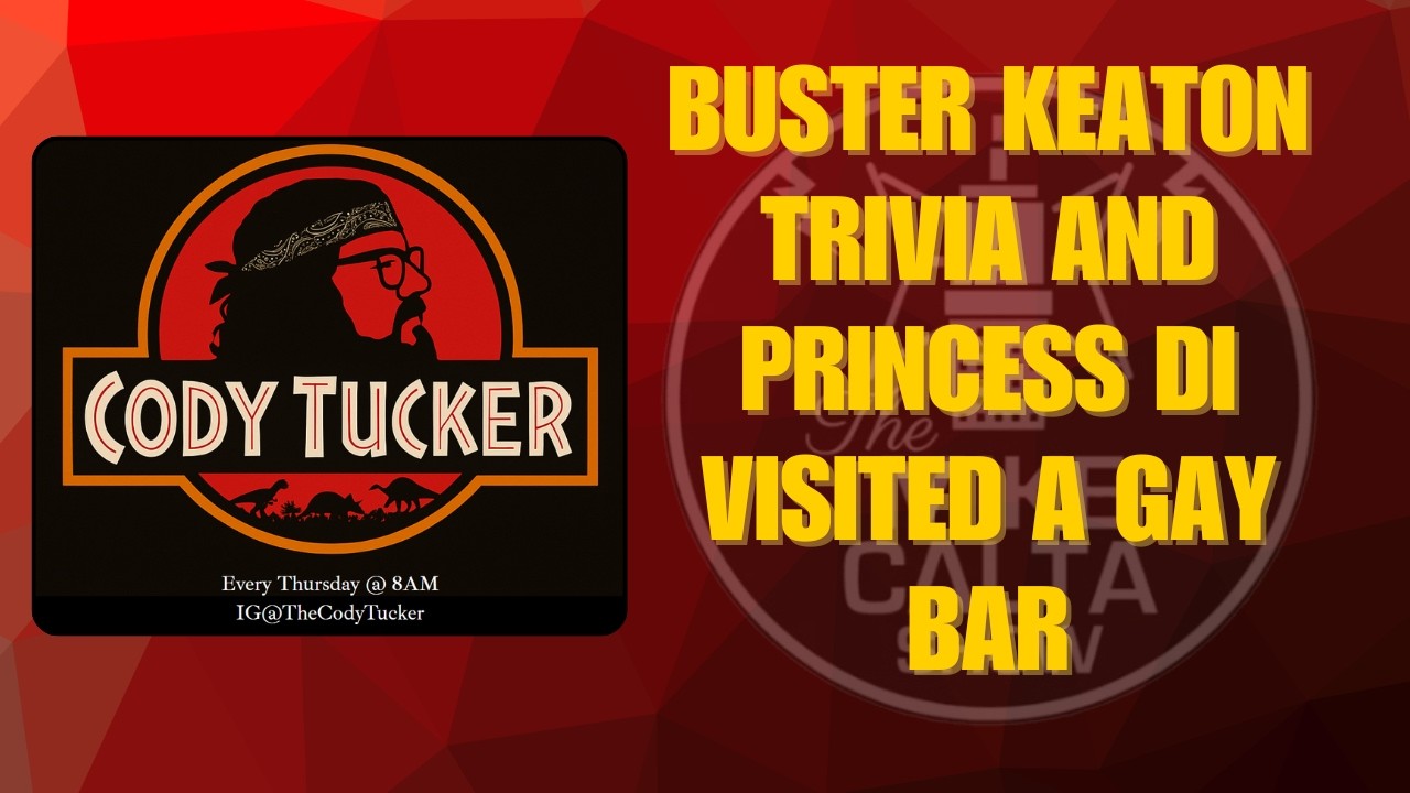 Cody Tucker: Buster Keaton and Princess Di Facts