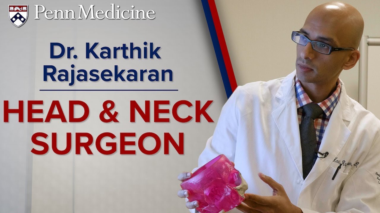 Head and Neck Surgeon: Dr. Karthik Rajasekaran