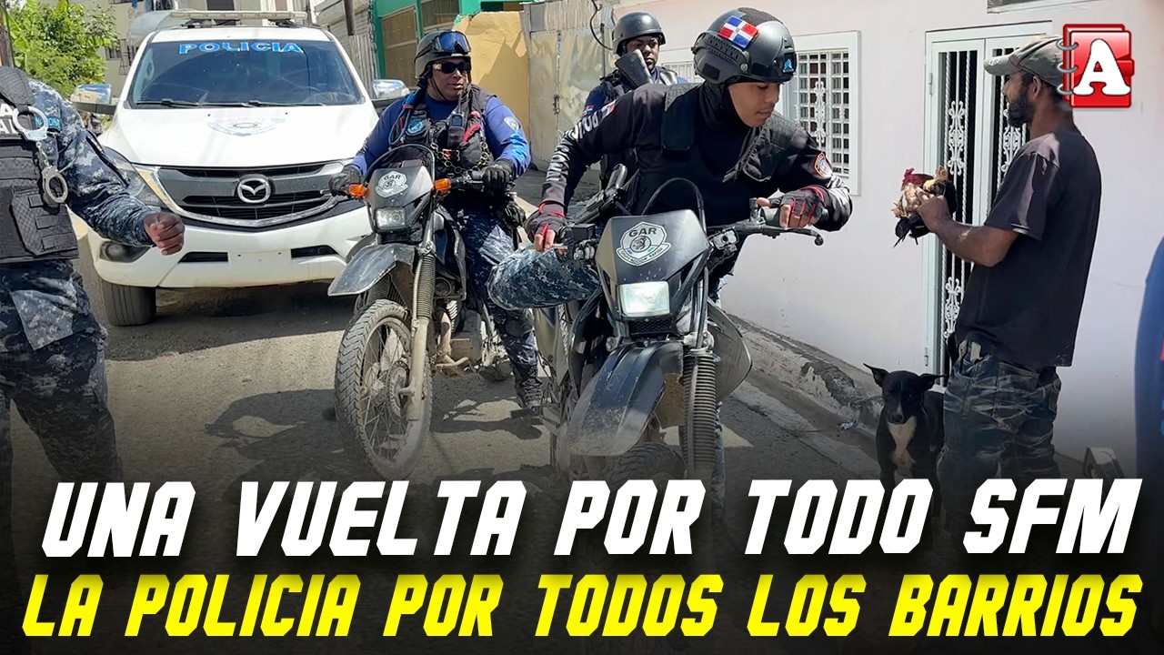 LA POLICIA EN UN OPERATIVO POR TODO SAN FRANCISCO Y LOS CAMPOS