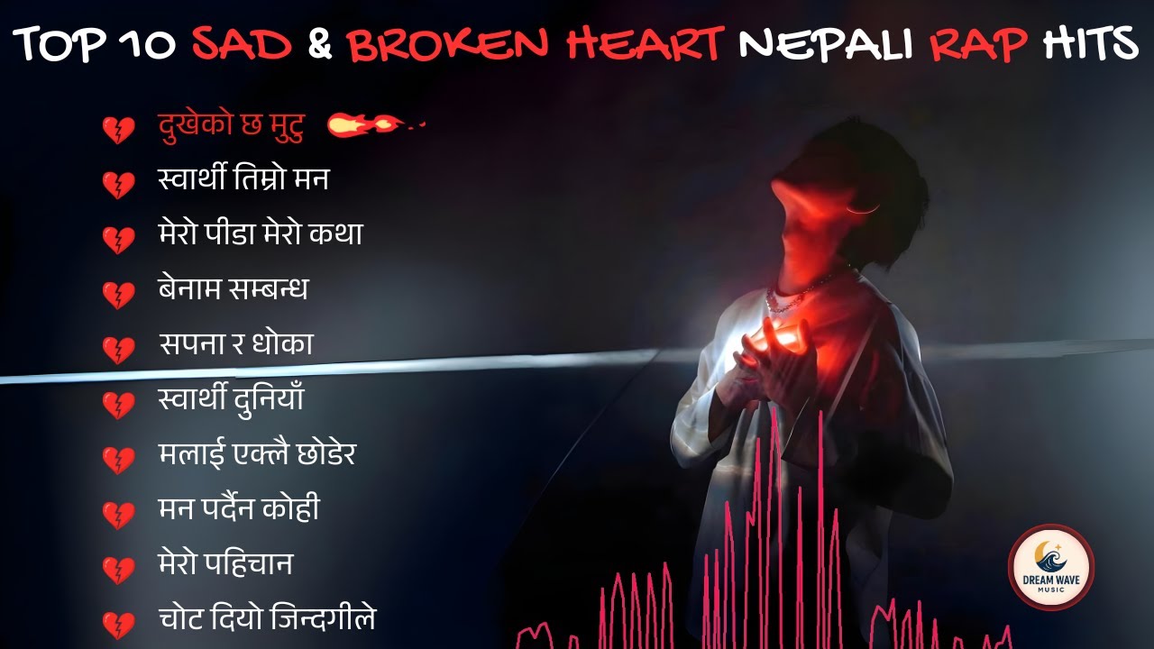 🎵 Top Nepali Rap Sad Songs 2026 | Top 10 Broken Heart Hits