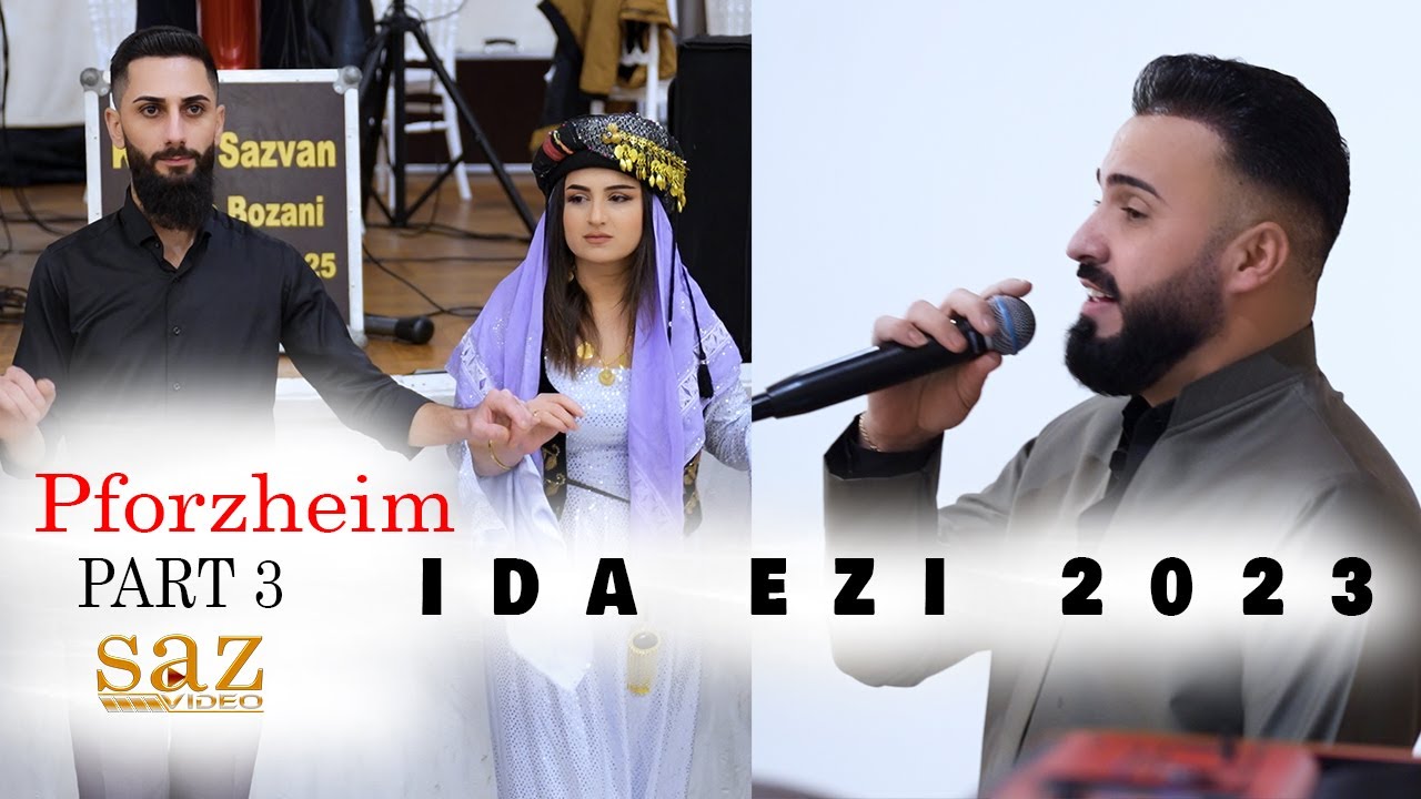 IDA EZI 2023 ADNAN BOZANI - PART 3 PFORZHEIM - BY : SAZVIDEO