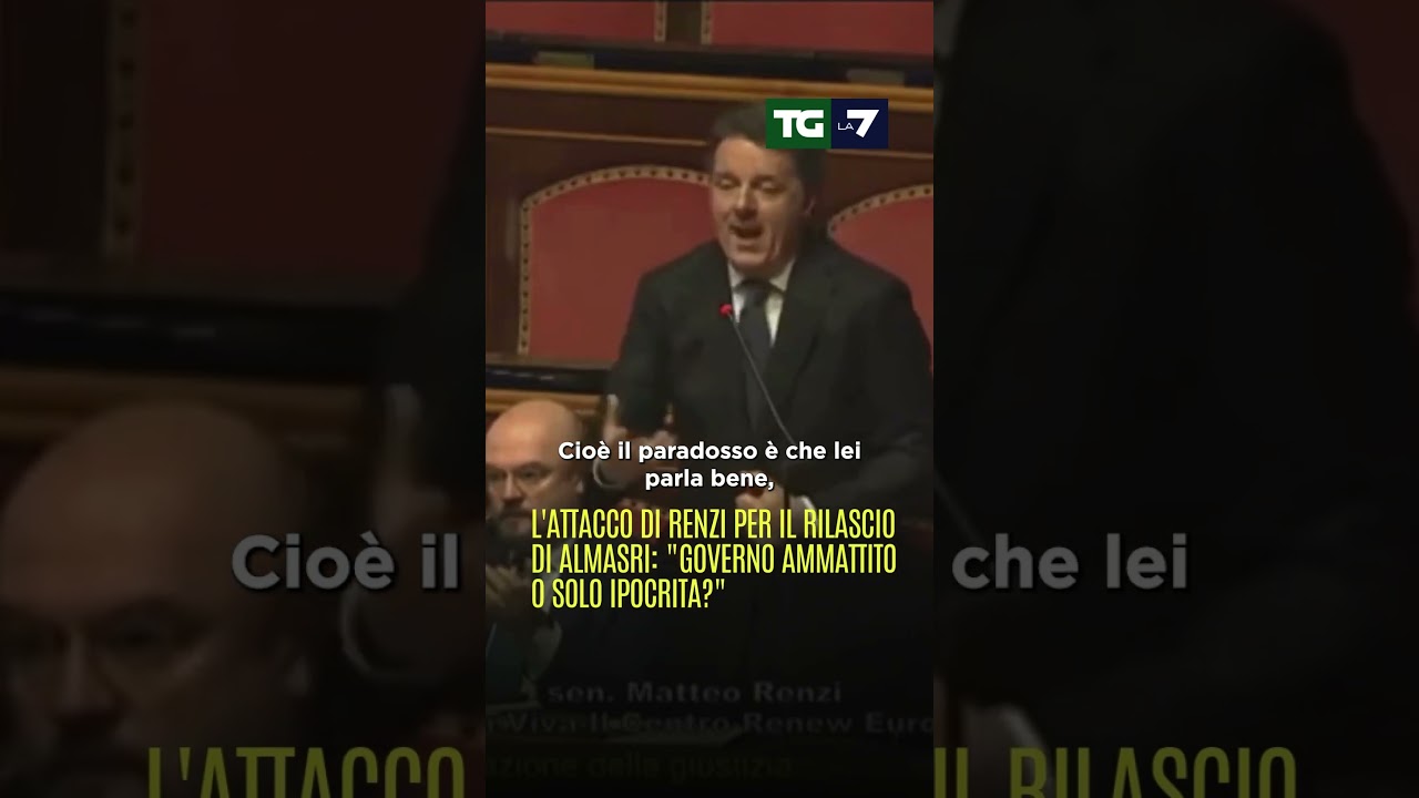 L'attacco di #Renzi per il rilascio di Almasri: 