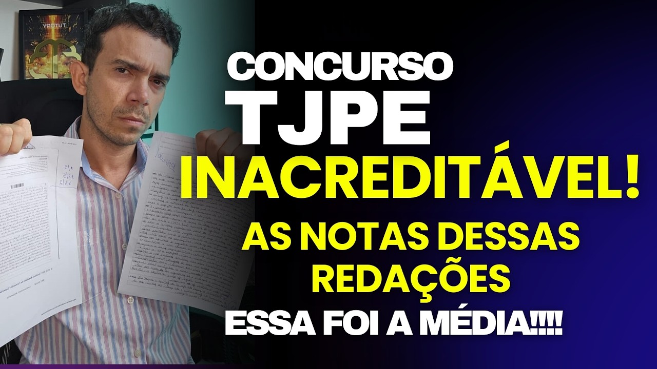 CONCURSO TJPE: SAIBA A NOTA DE QUEM FOI ELIMINADO E QUEM FOI APROVADO! FORAM JUSTAS?