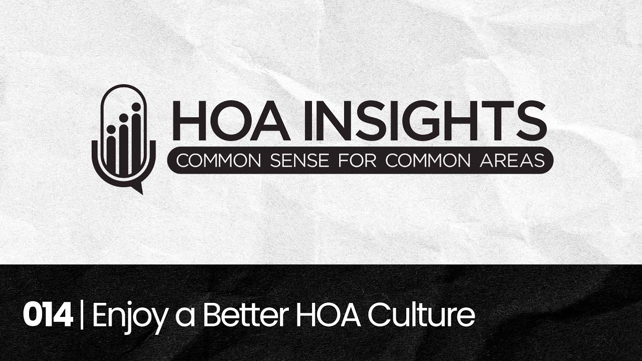 014 | Transform Your HOA Culture for the Better!