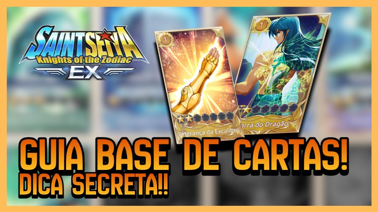 GUIA BASE DE CARTAS!! DICA SECRETA!! | SAINT SEIYA EX!