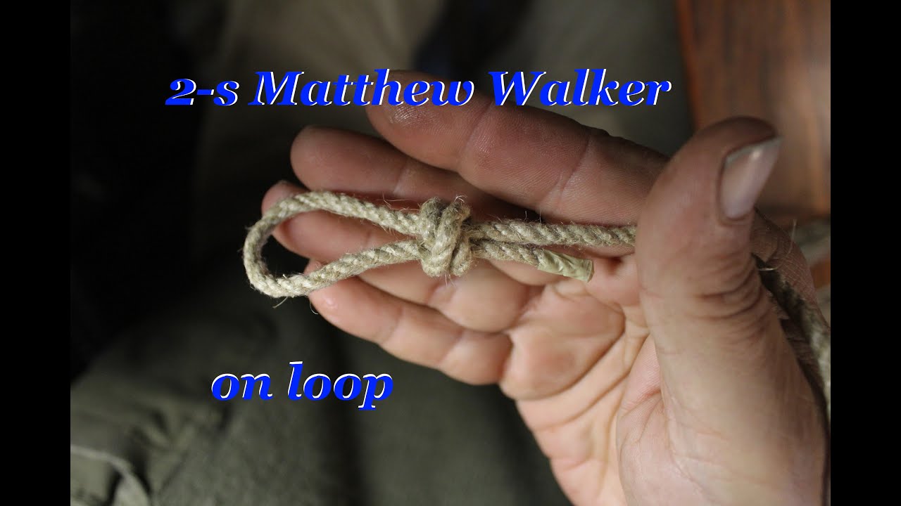 2 strand Matthew Walker Loop