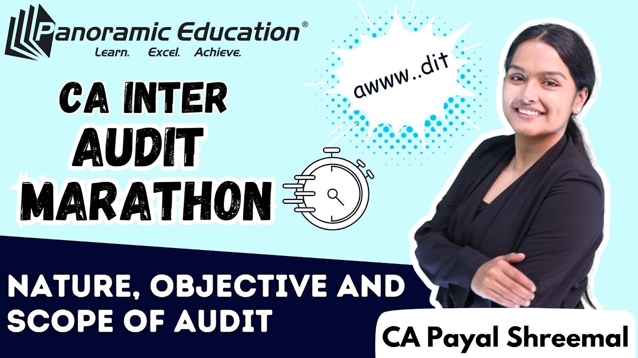 CA Inter | Audit Marathon | Nature, Objective and Scope | May 26 | CA Payal Shreemal