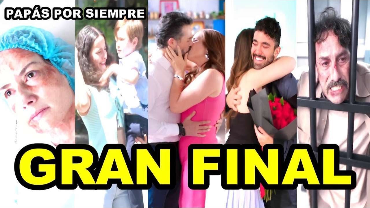 Este Fue el Gran Final de Papás Por Siempre