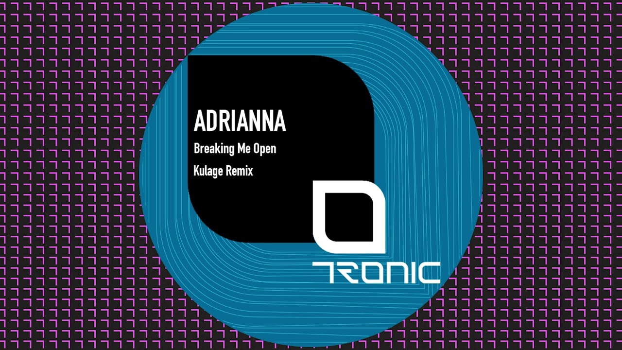 ADRIANNA - Breaking Me Open (feat. Dyn Dyn) [Tronic]