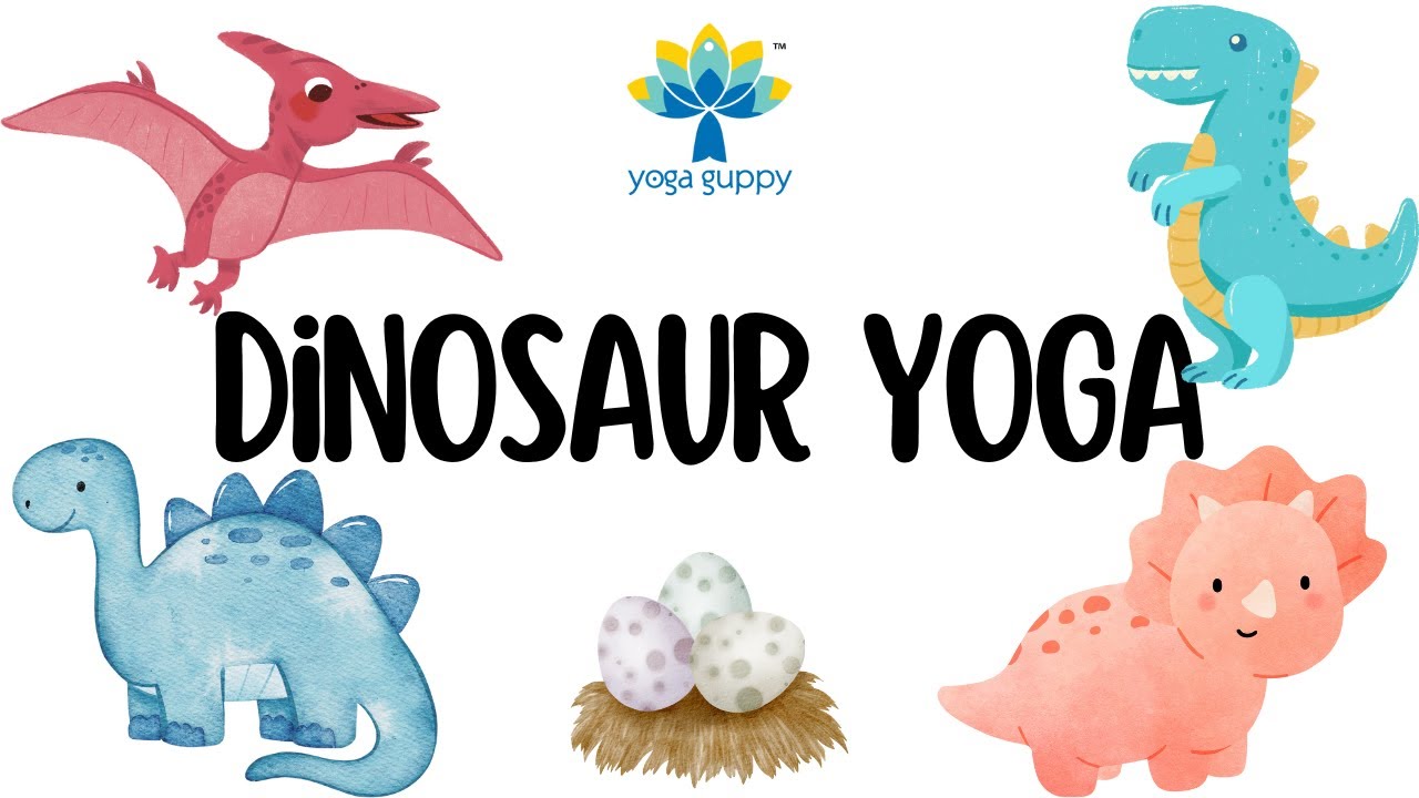Yoga Poses for Strength & Balance | Dinosaur Yoga l Easy Animal Poses for Kids | Yoga Guppy