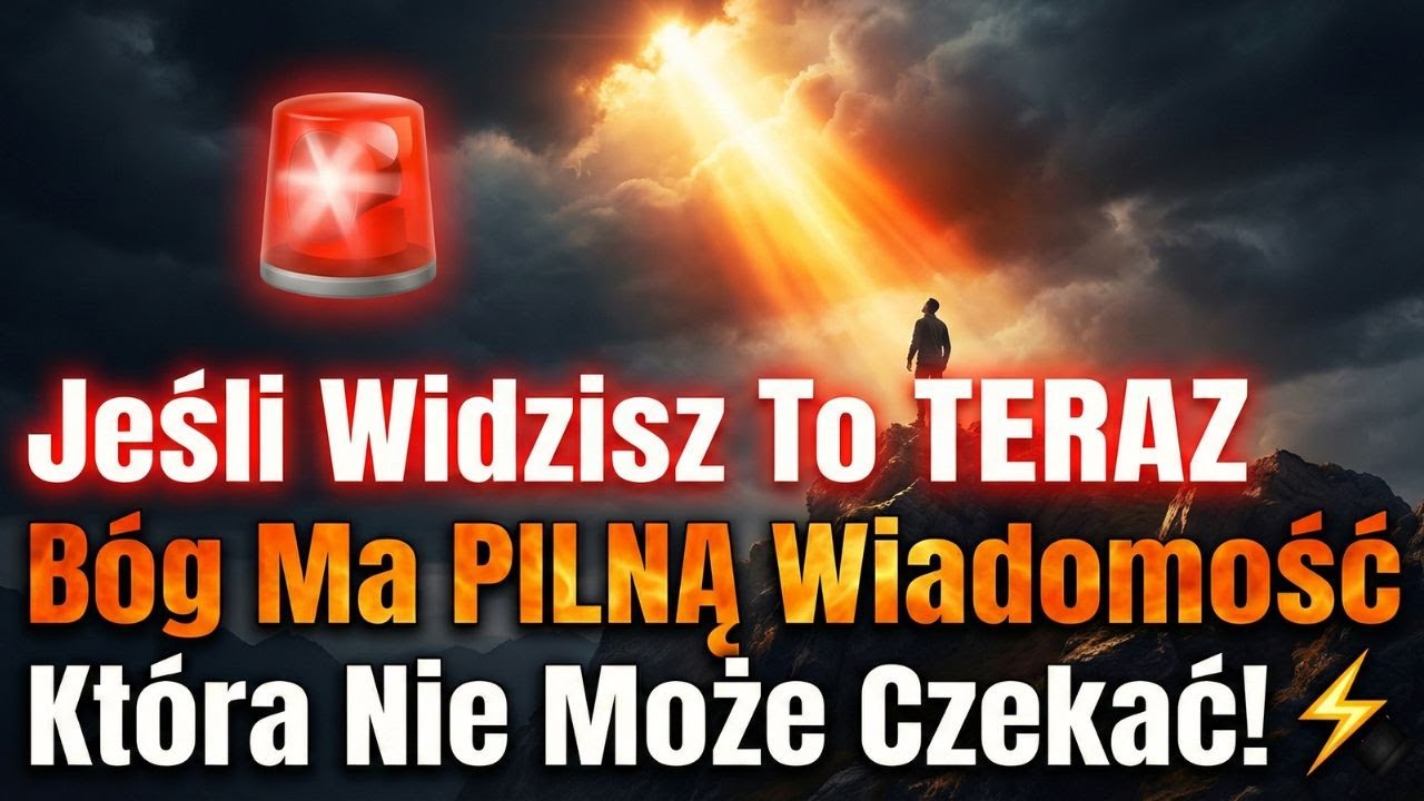 🚨 Jeśli Widzisz To TERAZ   Bóg Ma PILNĄ Wiadomość, Która Nie Może Czekać! ⚡