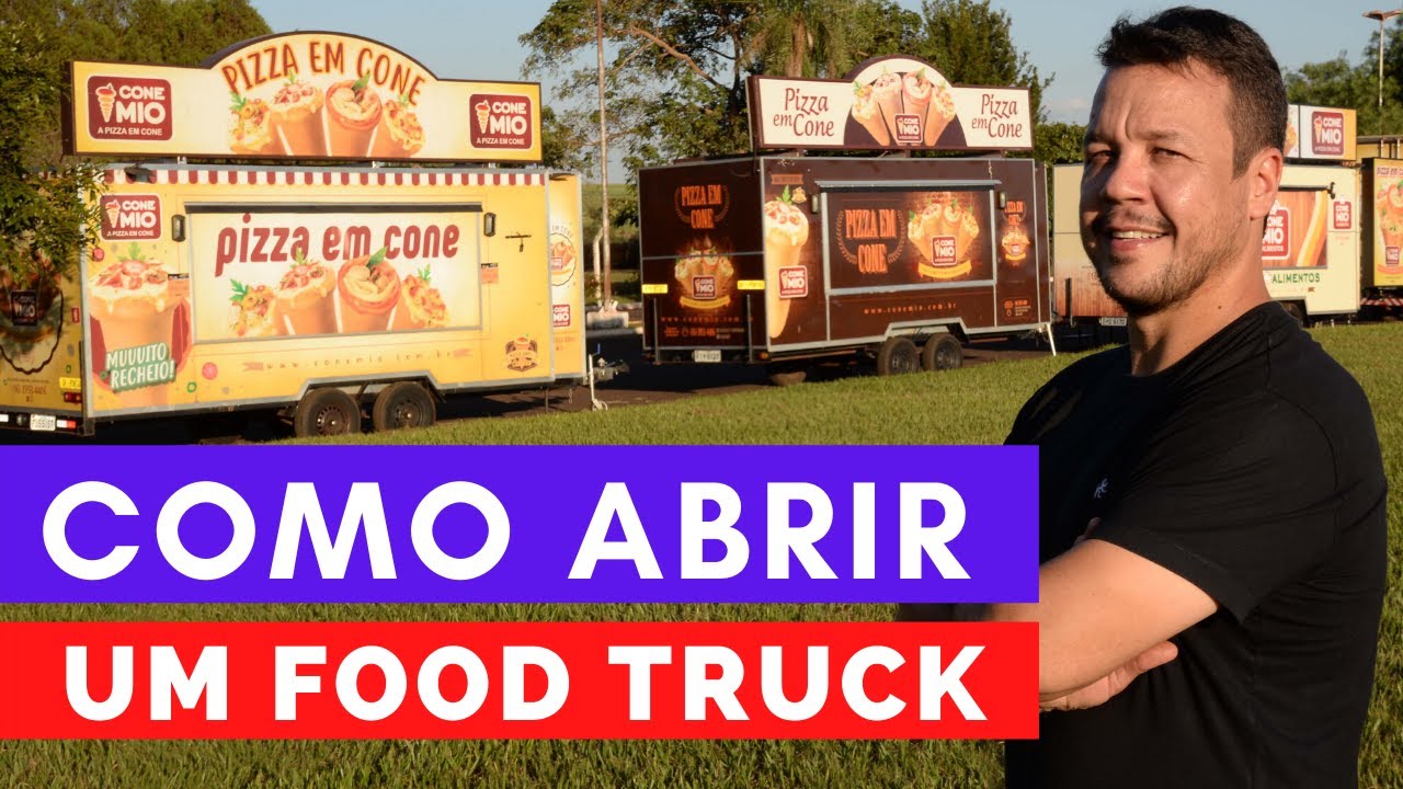 Como Abrir um FOOD TRUCK, em 7 passos ?