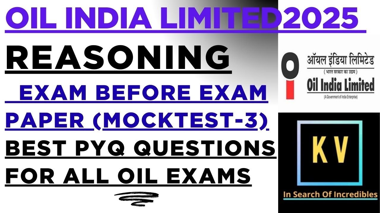 OIL INDIA LIMITED 2025|REASONING|FOR ALL OIL EXAMS|EXAM BEFORE EXAM PAPER|MOCKTEST-3
