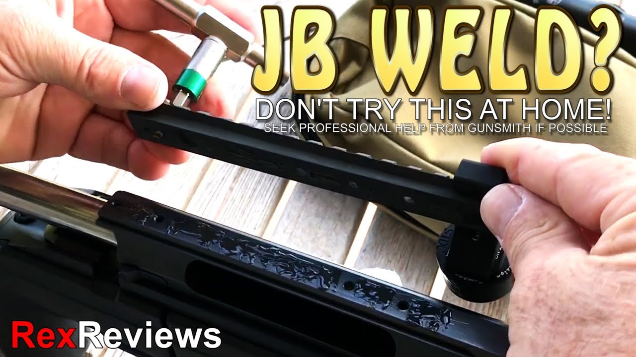 J-B Weld a Scope-Base?  DON'T TRY THIS AT HOME ~ Rex Reviews