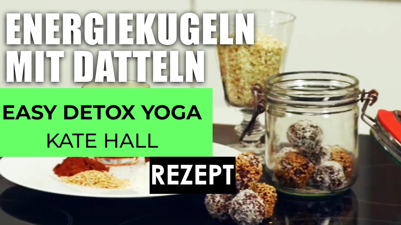 ENERGIEKUGELN MIT DATTELN - REZEPT | SNACKS | KOCHEN MIT KATE HALL | EASY DETOX YOGA | DETLEF SOOST