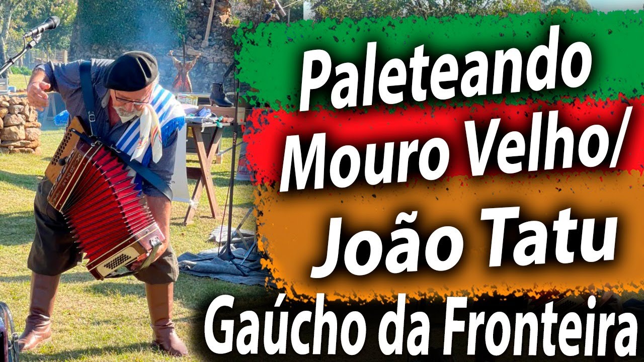 Gaúcho da Fronteira - Paleteando Moro Velho e João Tatu