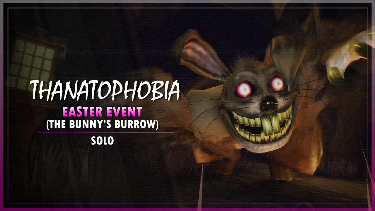 Thanatophobia - Easter Event (The Bunny's Burrow) - Solo (Full Walkthrough) | Roblox