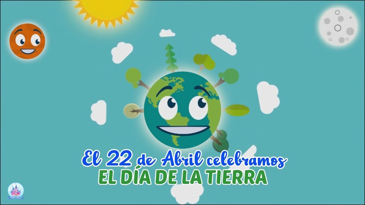 Feliz día de la Tierra (PARA NIÑOS)