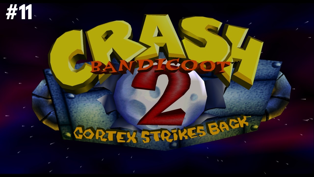 Let's Play Crash Bandicoot 2: Cortex Strikes Back #11 Night Fight, Pack Attack & Defeating Cortex