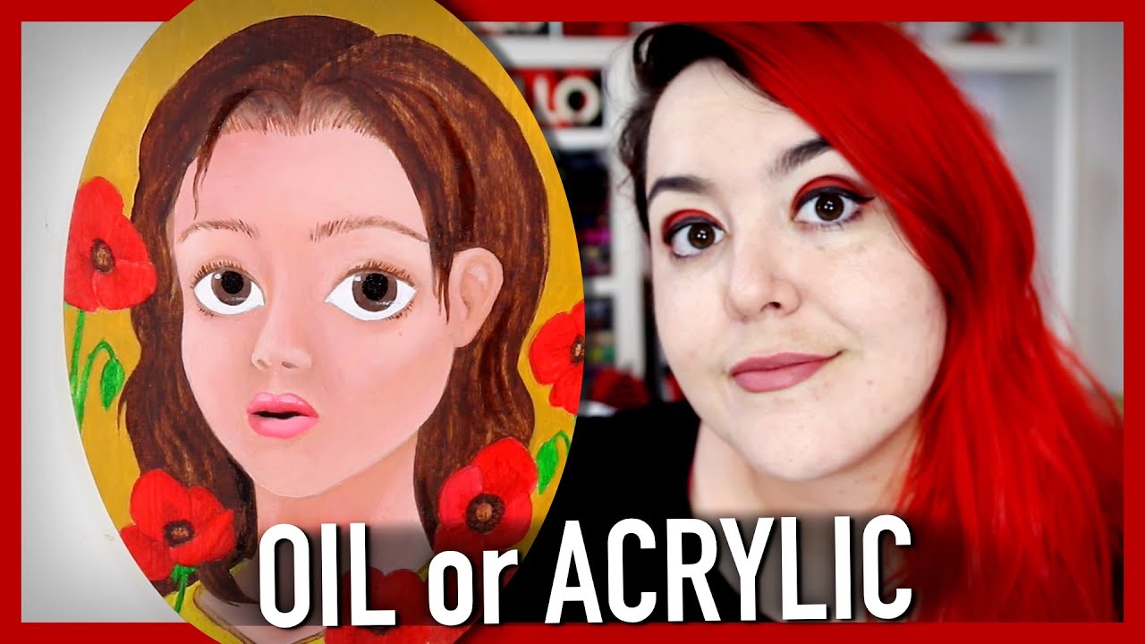 ACRYLIC or OIL paint?