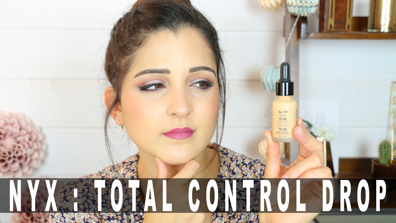 NYX fond de teint TOTAL CONTROL DROP : 1ères impressions !