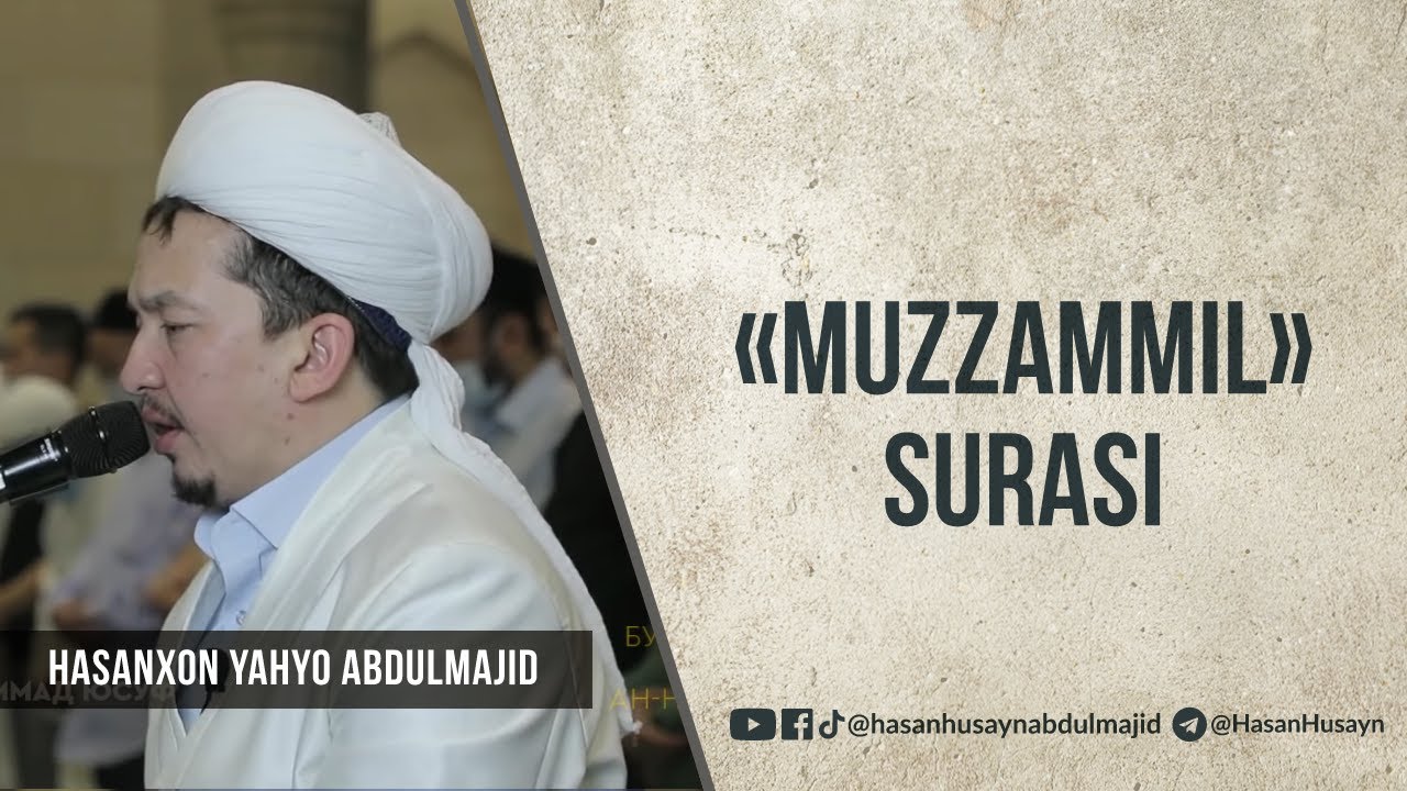 «Muzzammil» surasi - Hasanxon Yahyo Abdulmajid