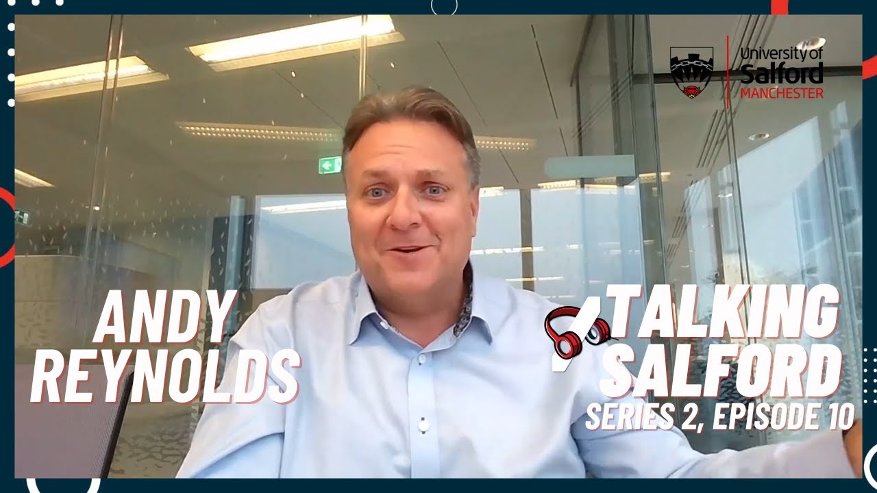 Talking Salford S2E10 - From construction site to CEO of Shard-based firm with Andy Reynolds