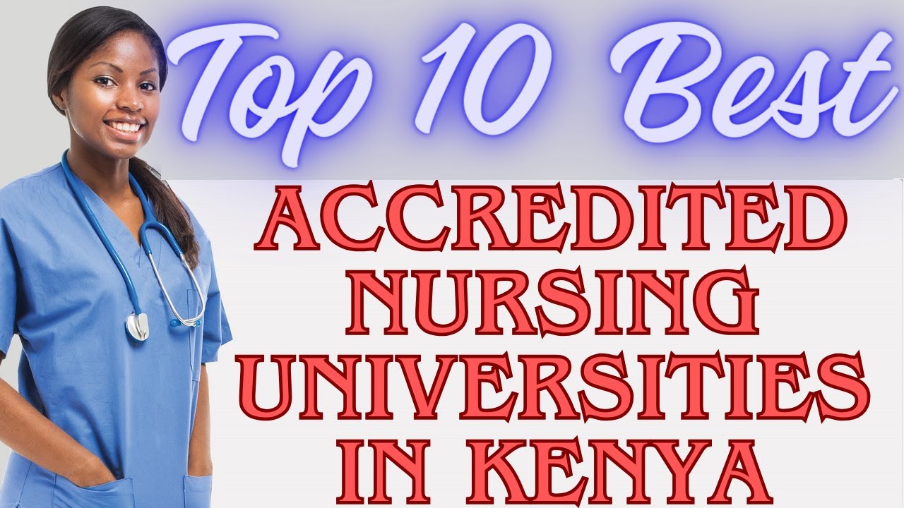 10 Best Universities In Kenya For Nursing Courses