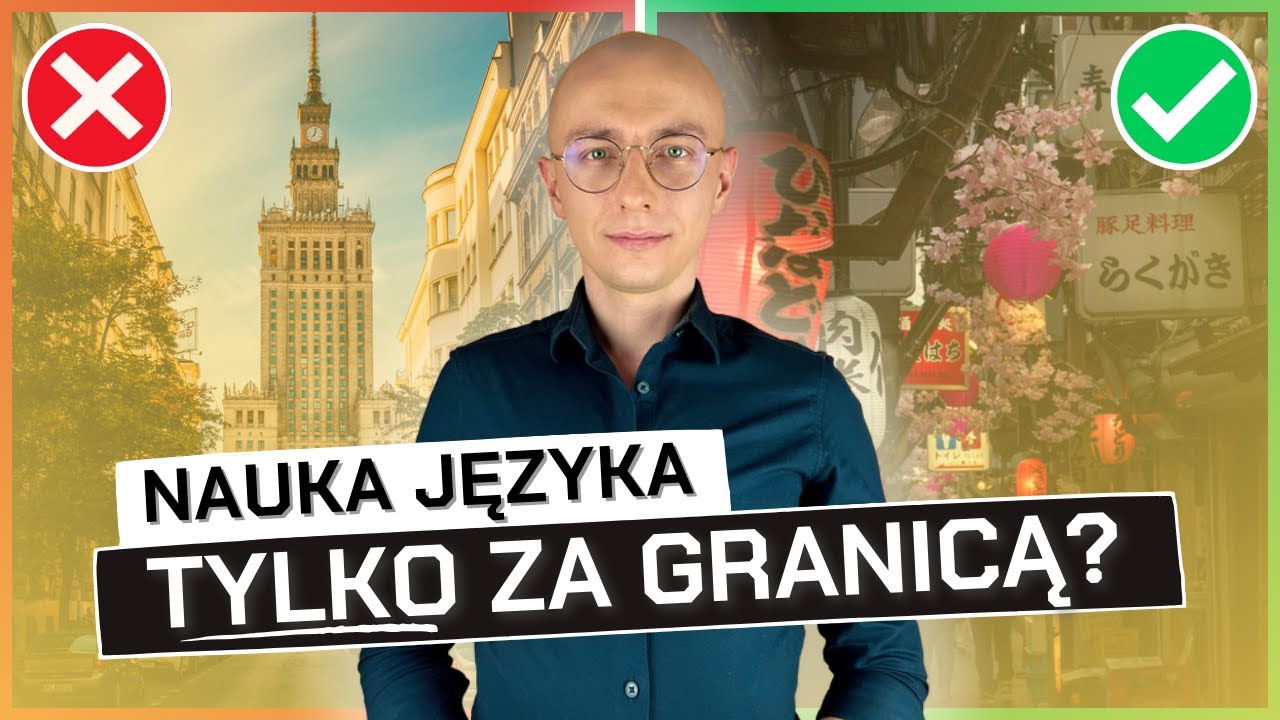 ✈️ Czy musisz mieszkać za granicą, żeby nauczyć się języka obcego? [MÓJ PRZYKŁAD]