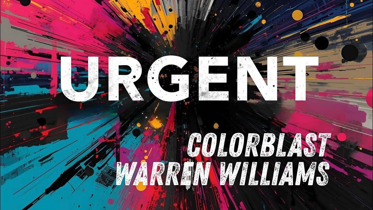 Colorblast & Warren Williams -Urgent Lyric Video