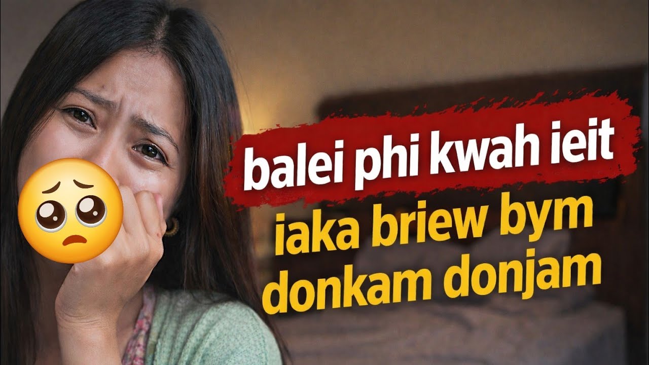 Shaei ka lawei? || Part 1 || khasi story 