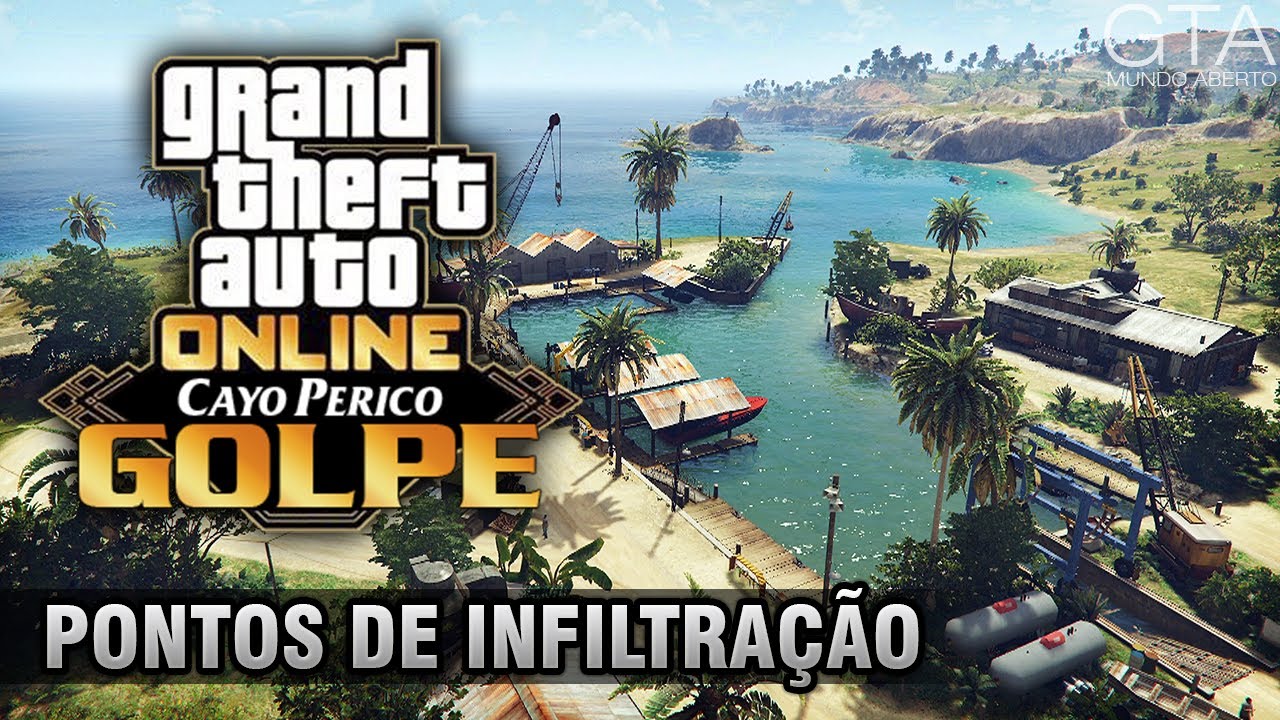 GTA Online - Golpe de Cayo Perico: Pontos de Infiltração, Fuga e de Entrada do Reduto (Localização)