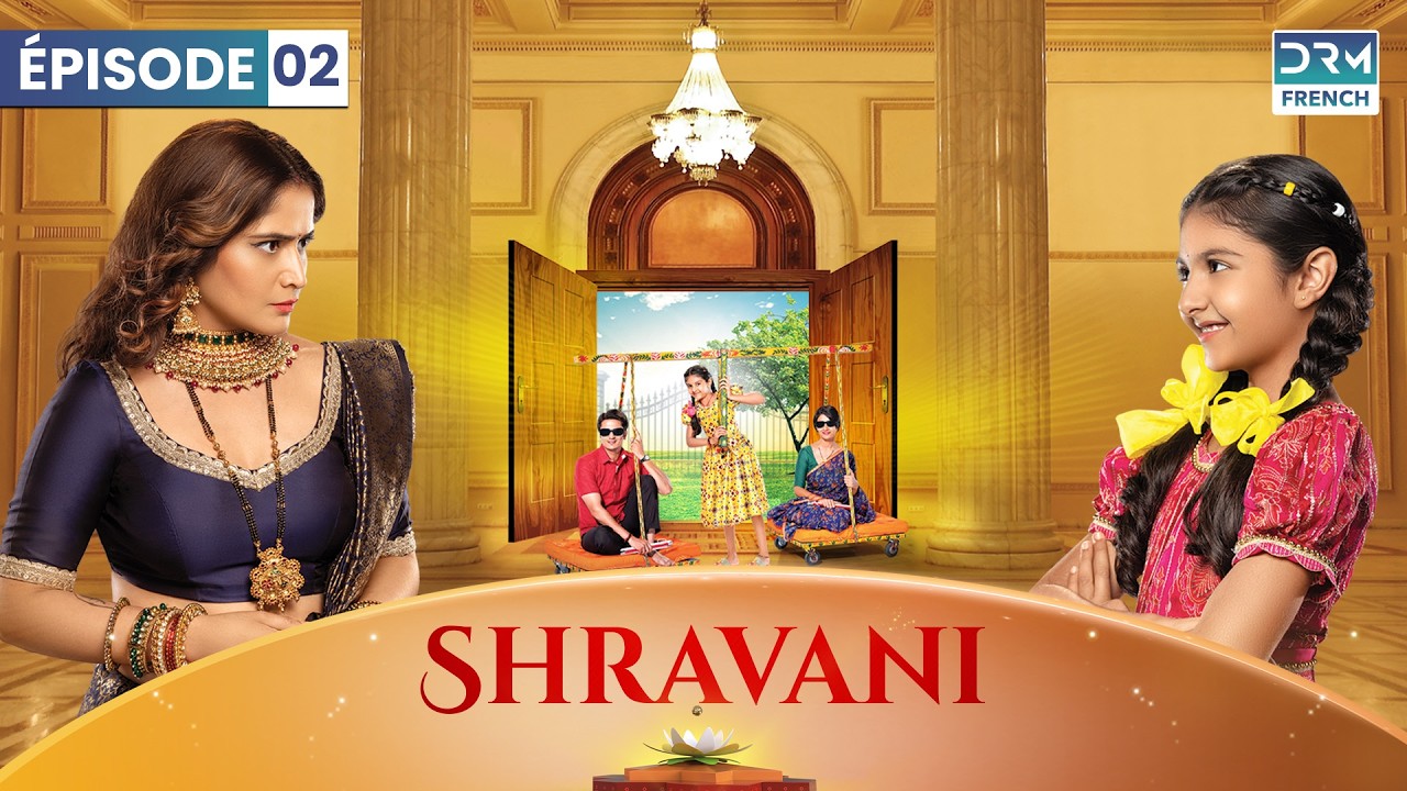Shravani en français | Épisode 2 | Serie Indienne | DC1O