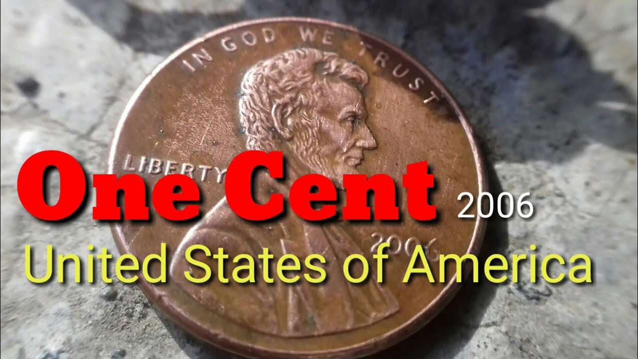 United States of America. One Cent. 2006. Liberty.