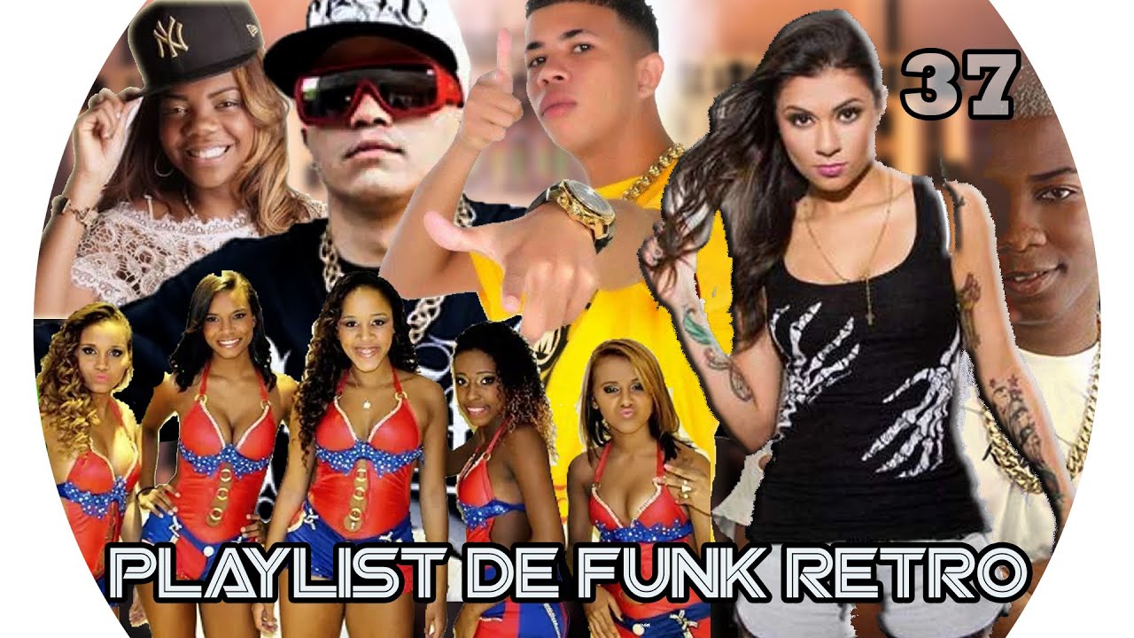 PLAYLIST DE FUNK #37 - FUNK RETR&Ocirc; - SANDRO DJ
