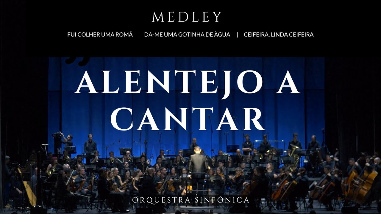 ALENTEJO A CANTAR  -  Orquestra Sinfónica   |  Arr. Carlos Amarelinho