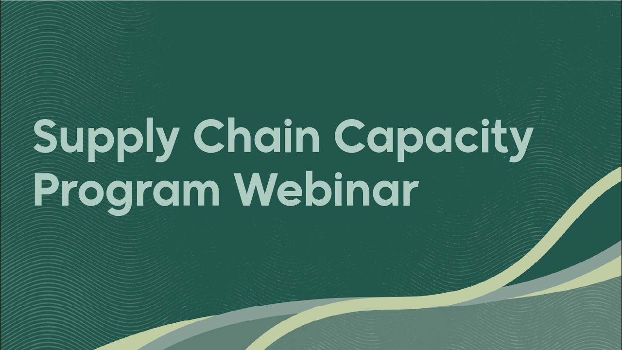 Supply Chain Capacity Program Webinar - 11 March 2026