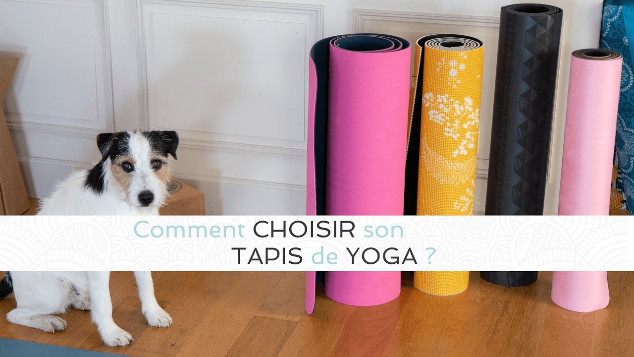 Comment choisir son tapis de yoga ?