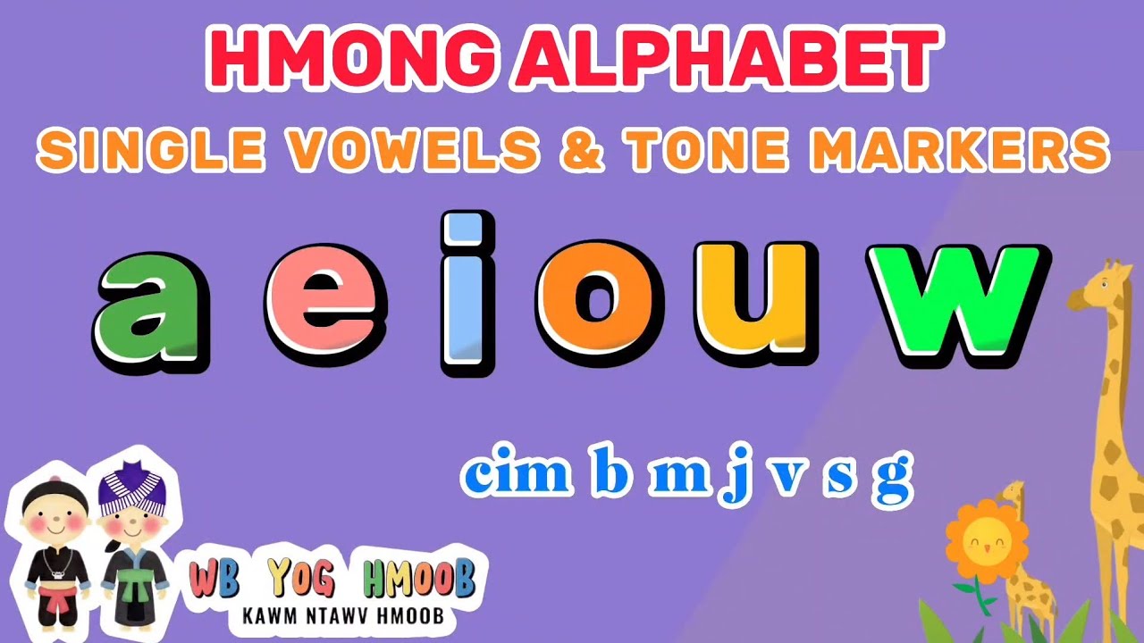 Tsiaj Ntawv Niam, Cim #28 (Hmong Alphabet Vowels, Tone marker) - Nkauj Me Nyuam Yaus/Hmong Kids Song