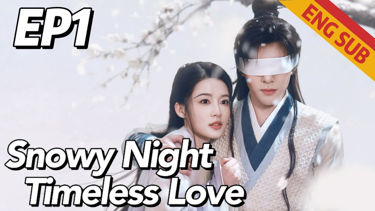 [Costume Romance] Snowy Night Timeless Love EP1 | Starring:Li Qin, Joseph Zeng | ENG SUB