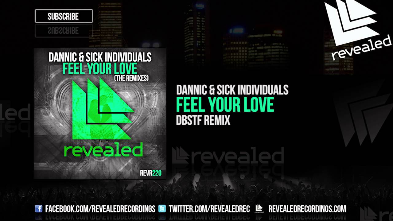 Dannic & Sick Individuals - Feel your Love (DBSTF Remix) [OUT NOW!]