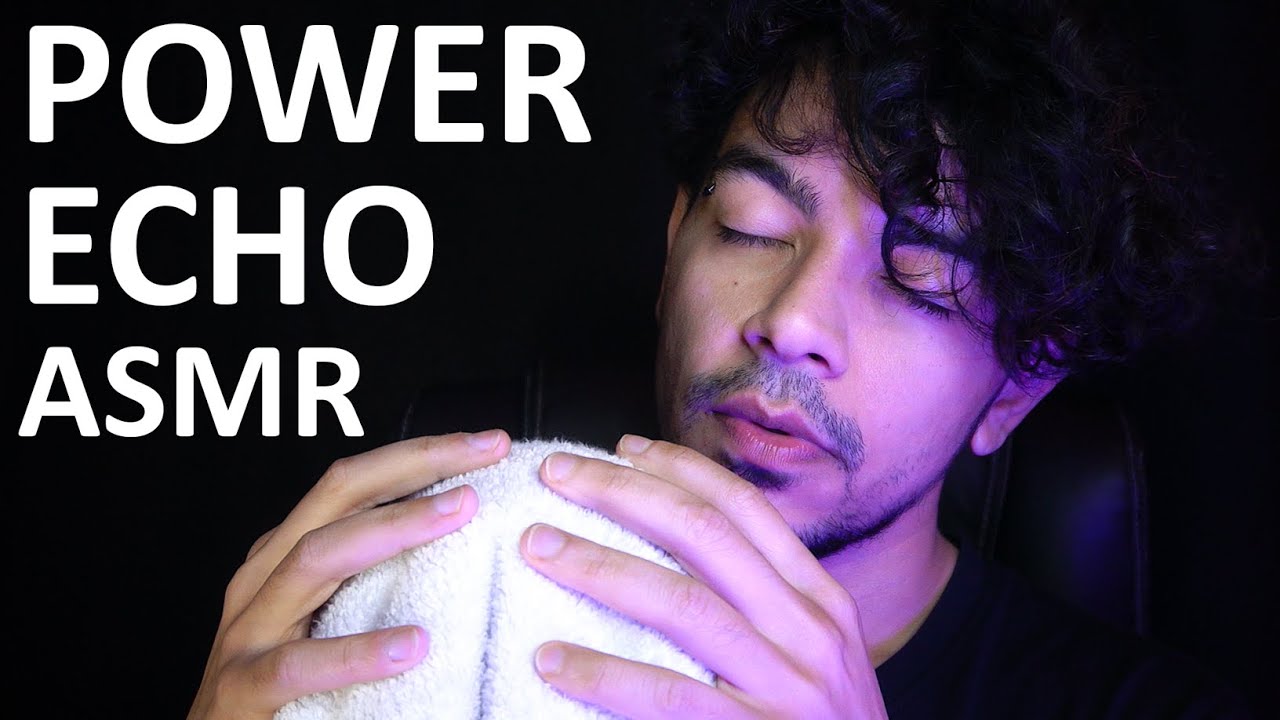 200 MINUTES OF POWER ECHO ASMR