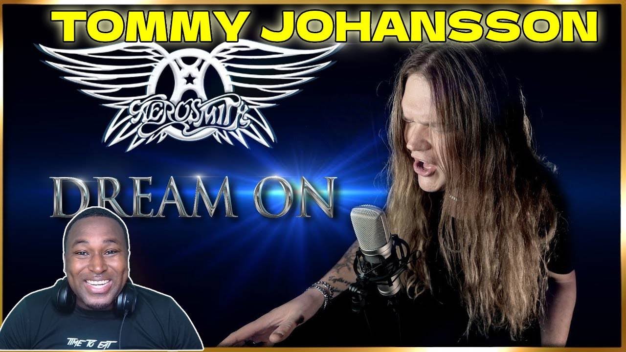 Tommy Johansson - DREAM ON cover by (Aerosmith) - ( REACTION )